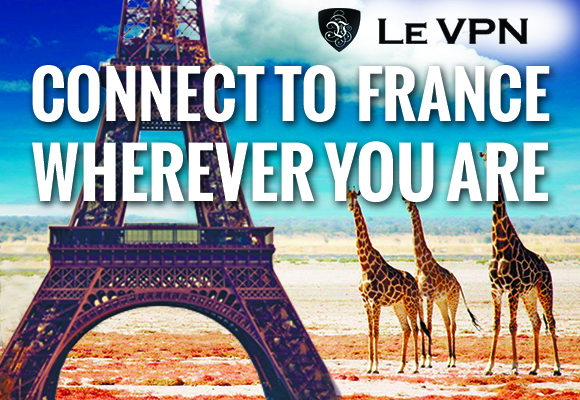 VPN for France | VPN France | Le VPN