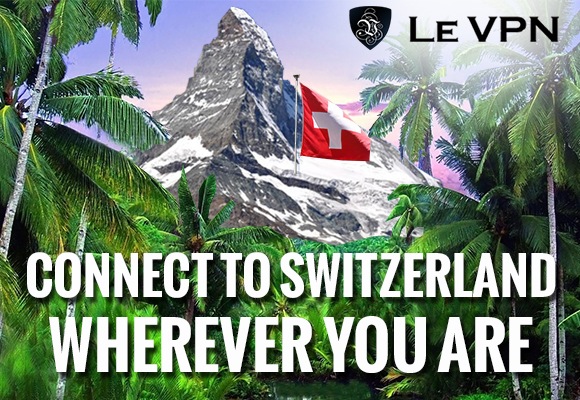 Le VPN Switzerland | VPN Switzerland | Swiss VPN