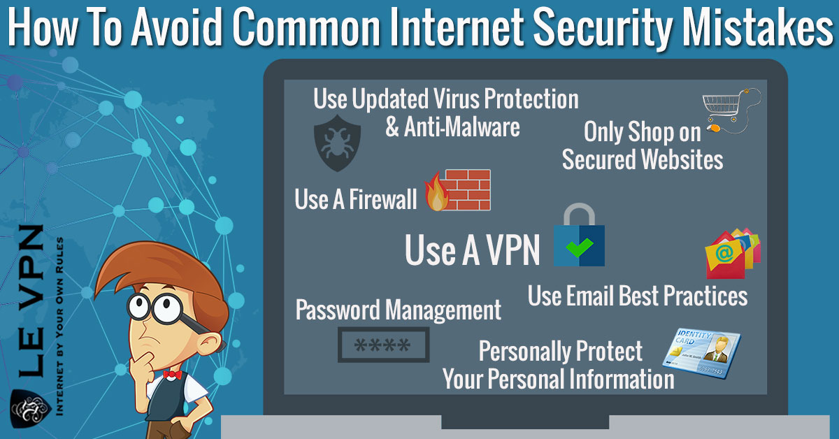 Bad online habits that impact your internet safety. | Le VPN