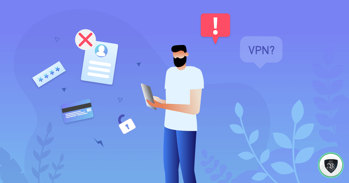 How to Pick a Trustworthy VPN ? | Le VPN