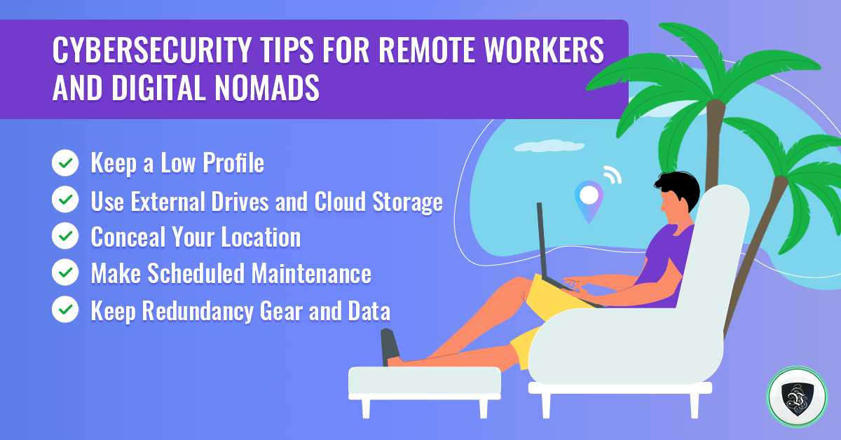 Cybersecurity Tips for Remote Workers and Digital Nomads